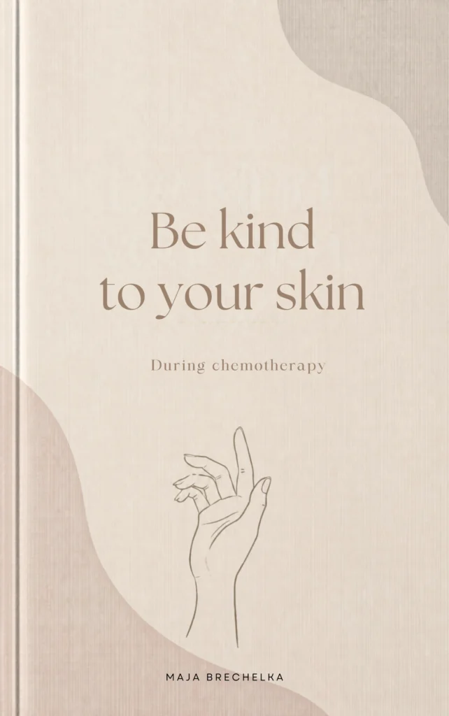 Be Kind to your skin During Chemotherapy